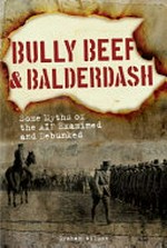 Bully beef & balderdash / Graham Wilson.