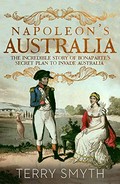 Napoleon's Australia / Terry Smyth.