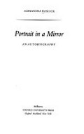 Portrait in a mirror : an autobiography / Alexandra Hasluck.