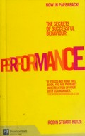 Performance : the secrets of successful behaviour / Robin Stuart-Kotze.