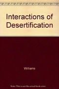 Interactions of desertification and climate / prepared by Martin A.J. Williams and Robert C. Balling, for World Meteorological Organisation, United Nations Environment Programme.