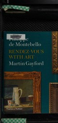 Rendez-vous with art / Philippe de Montebello, Martin Gayford.
