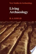 Living archaeology / R. A. Gould.