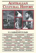 Australian cultural history / edited by S.L. Goldberg and F.B. Smith.