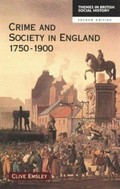 Crime and society in England, 1750-1900 / Clive Emsley.