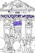 The participatory museum / by Nina Simon.