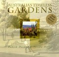 Australia's timeless gardens / written by Judith Baskin with Trisha Dixon.