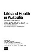 Life and health in Australia / [by] Basil S. Hetzel.