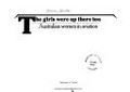 The girls were up there too : Australian women in aviation / Department of Aviation.