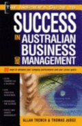 The insider's guide to success in Australian business and management / Allan Trench & Thomas Judge.