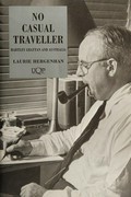 No casual traveller : Hartley Grattan and Australia--US connections / Laurie Hergenhan.
