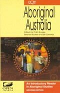 Aboriginal Australia : an introductory reader in Aboriginal studies / edited by Colin Bourke, Eleanor Bourke and Bill Edwards.