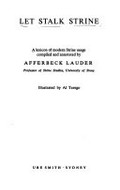 Let stalk strine : a lexicon of modern strine usage / compiled and annotated by Afferbeck Lauder ; illustrated by Al Terego.