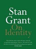 On identity / Stan Grant.