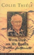 With dew on my boots & other footprints / Colin Thiele.