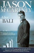 Jason McCartney : after Bali / [Ben Collins, Jason McCartney].