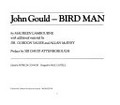 John Gould - bird man / by Maureen Lambourne ; with additional material by Gordon Sauer and Allan McEvey ; preface by Sir David Attenborough.