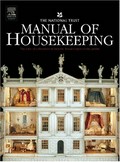 The National Trust manual of housekeeping : the care of collections in historic houses open to the public / The National Trust.