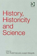 History, historicity, and science / edited by Joseph Margolis and Tom Rockmore.