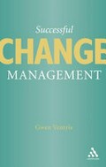 Successful change management : the fifty key facts / Gwen Ventris.