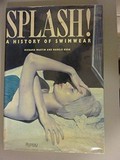Splash! : a history of swimwear / Richard Martin and Harold Koda.