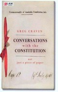 Conversations with the Constitution : not just a piece of paper / Greg Craven.