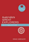 Australia's great explorers / Denis Gregory.