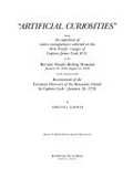 "Artificial curiosities" : being an exposition of native manufactures collected on the three Pacific voyages of Captain James Cook, R. N., at the Bernice Pauahi Bishop Museum, January 18, 1978-August 31, 1978, on the occasion of the bicentennial of the European discovery of the Hawaiian Islands by Captain Cook, January 18, 1778 / by Adrienne L. Kaeppler.