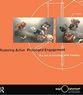 Fostering active prolonged engagement : the art of creating APE exhibits / Thomas Humphrey, principal investigator, Joshua P. Gutwill, co-principal investigator, and the Exploratorium APE Team.