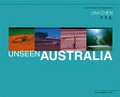 Unseen Australia / Jim Chen.