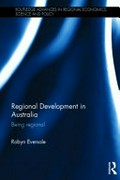 Regional development in Australia : being regional / Robyn Eversole.