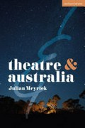 Theatre & Australia / Julian Meyrick.