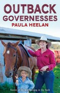 Outback governesses / Paula Heelan.