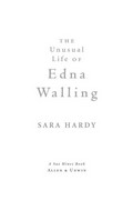 The unusual life of Edna Walling / Sara Hardy.