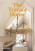 The terrace house / edited by Cameron Bruhn & Katelin Butler.