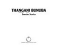 Thangani Bunuba : Bunuba stories.
