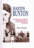Haydn Bunton : best and fairest : the greatest legend in the history of Australian rules football / Chris Donald.