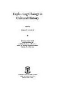 Explaining change in cultural history / edited by Niall Ó Ciosáin.