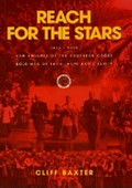 Reach for the stars : 1919-2009 NSW Knights of the Southern Cross : bold men of faith, hope and charity / Cliff Baxter.