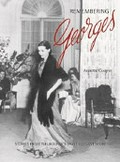 Remembering Georges : stories from Melbourne's most elegant store / Annette Cooper.