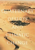 Quaternary deserts and climatic change : proceedings of the International Conference on Quaternary Deserts and Climatic Change, Al Ain, United Arab Emirates, 9-11 December 1995 / edited by A.S. Alsharhan, K.W. Glennie, G.L. Whittle, C.G.St.C. Kendall.