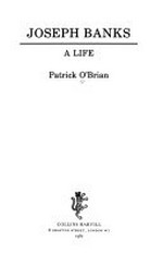 Joseph Banks : a life / Patrick O'Brien.