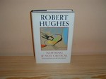 Nothing if not critical : selected essays on art and artists / Robert Hughes.