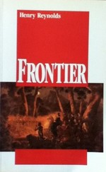 Frontier : Aborigines, settlers and land / Henry Reynolds.