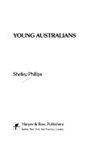 Young Australians / Shelley Phillips.