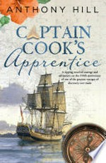 Captain Cook's apprentice / Anthony Hill.