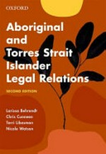 Aboriginal and Torres Strait Islander legal relations / Larissa Behrendt [and 5 others].