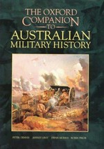 The Oxford companion to Australian military history / Peter Dennis ... [et al.]