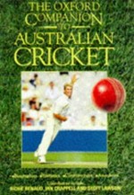 The Oxford companion to Australian cricket / edited by Richard Cashman ... [et al.]
