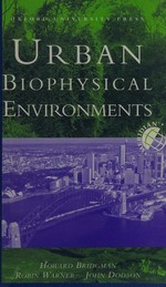 Urban biophysical environments / Howard Bridgman, Robin Warner, John Dodson.